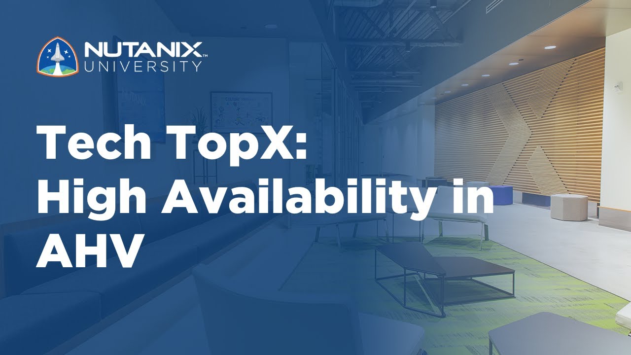 Tech TopX: High Availability in AHV