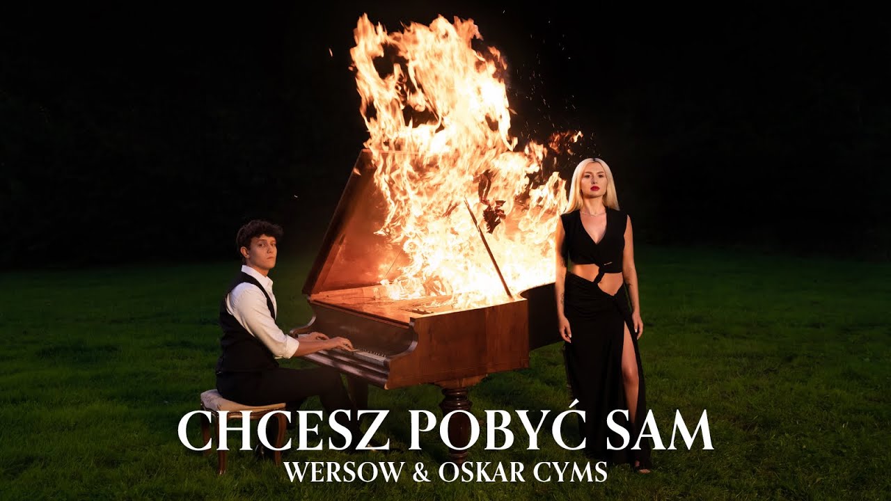 WERSOW x OSKAR CYMS - CHCESZ POBYĆ SAM
