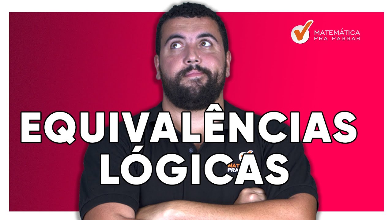 Como Aprender Equivalências Lógicas para o TJ SP
