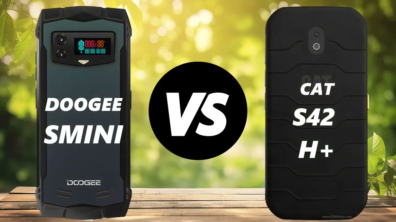 Doogee Smini VS Cat S42 H +