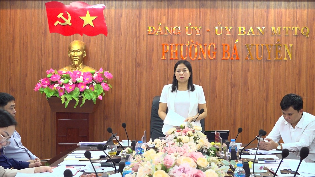 HỌP BTV ĐẢNG ỦY PHƯỜNG BÁ XUYÊN VỚI NHIỀU NỘI DUNG QUAN TRỌNG