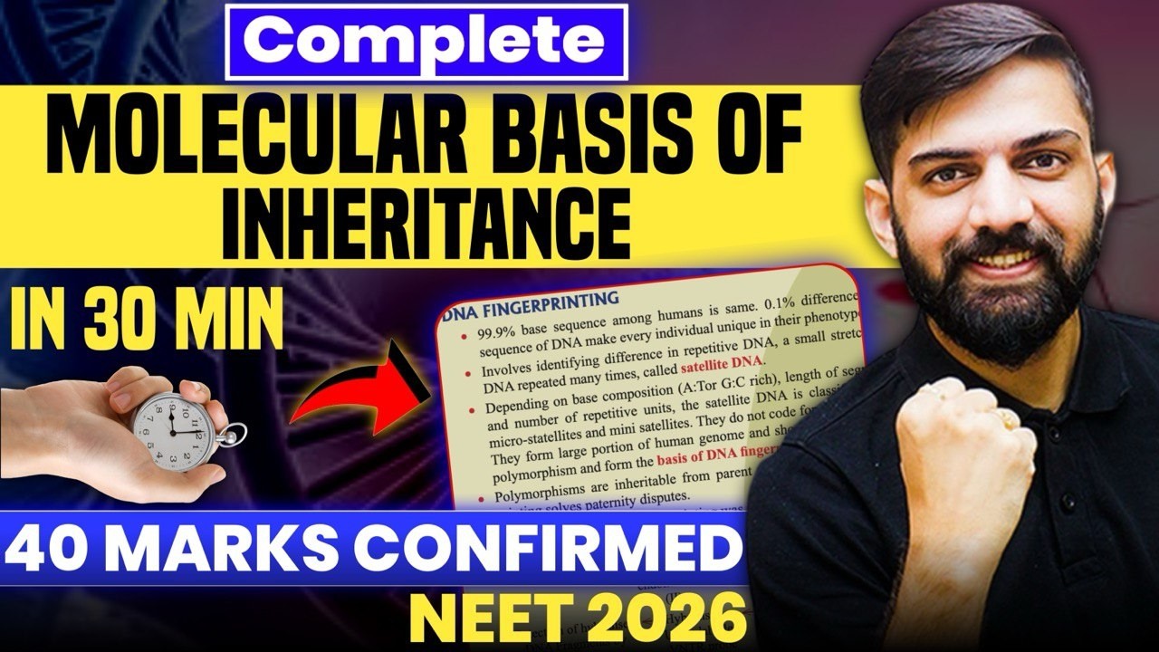 Molecular Basis of Inheritance in 30 Minutes 🔥 | 40+ Marks Guaranteed | NEET 2026 One Shot