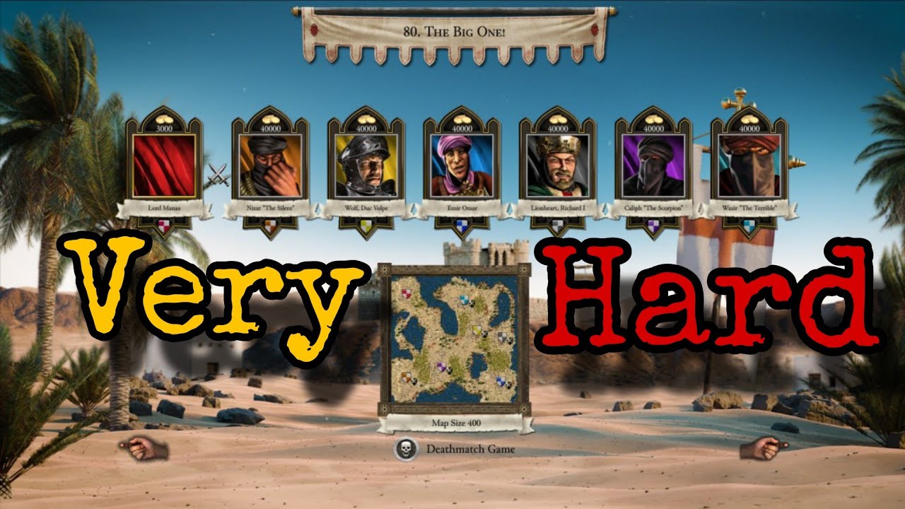 The Big One — Mission 80 | Very Hard Difficulty 🏆 — Stronghold Crusader Definitive Edition