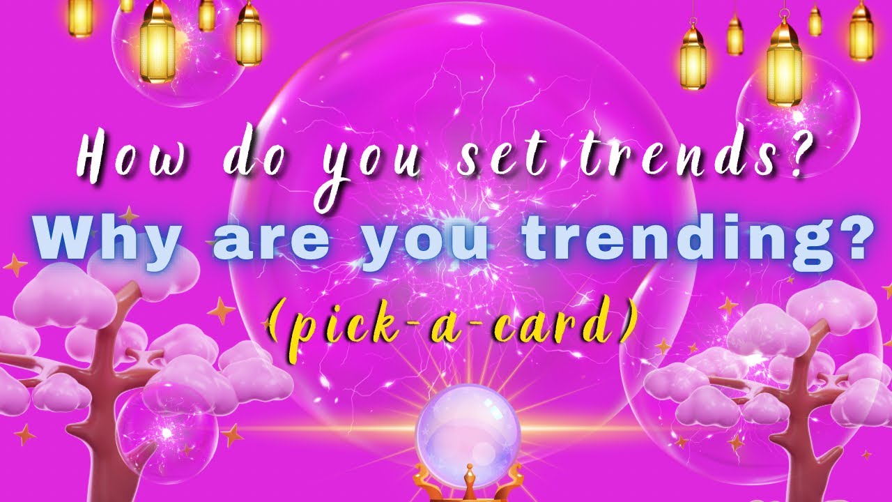🔮Pick-a-Card | 😎How do you set trends?