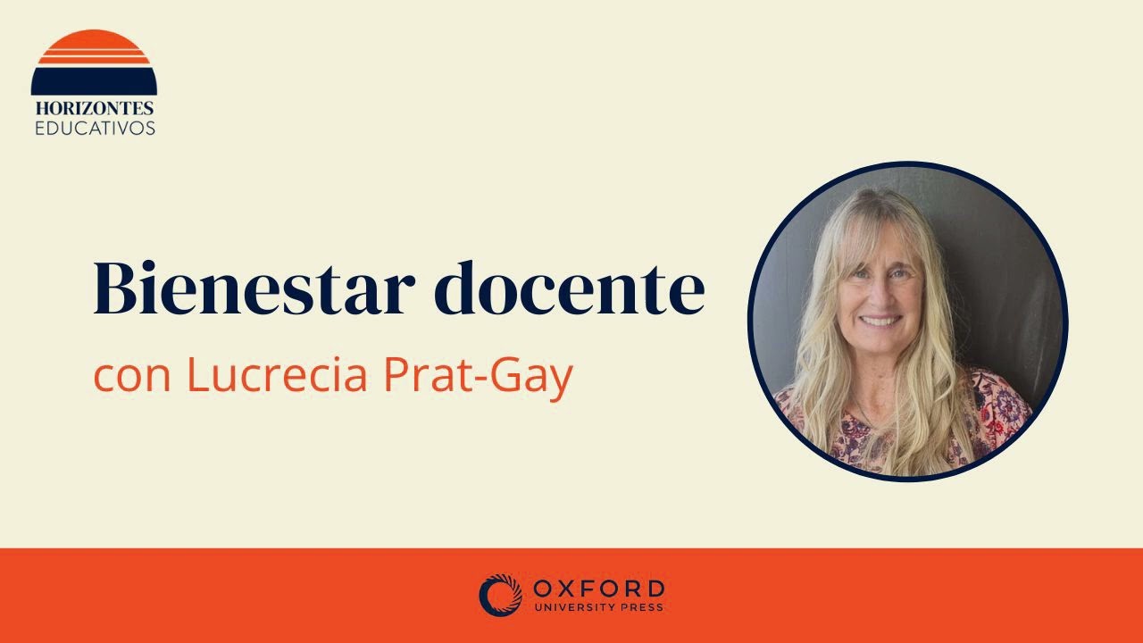 Horizontes educativos: Bienestar docente con Lucrecia Prat-Gay