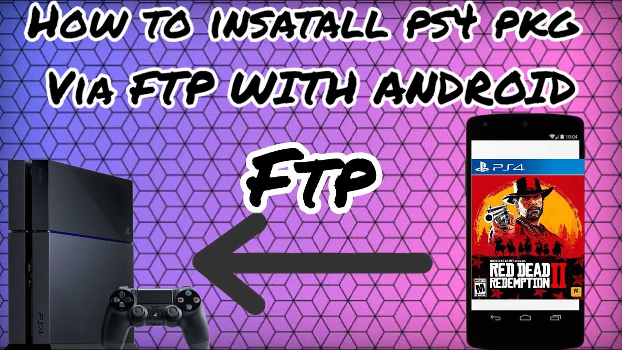 [Как сделать] Установка PS4 PKG через FTP с Android (9.00 или ниже)