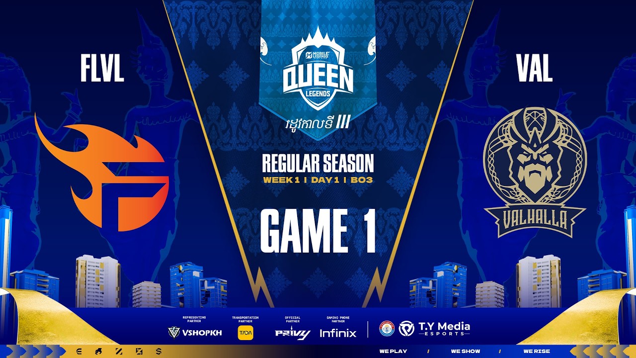 GAME 1 FLVL vs VAL - QUEEN LEGEND SEASON 3 WEEK 1 DAY 1