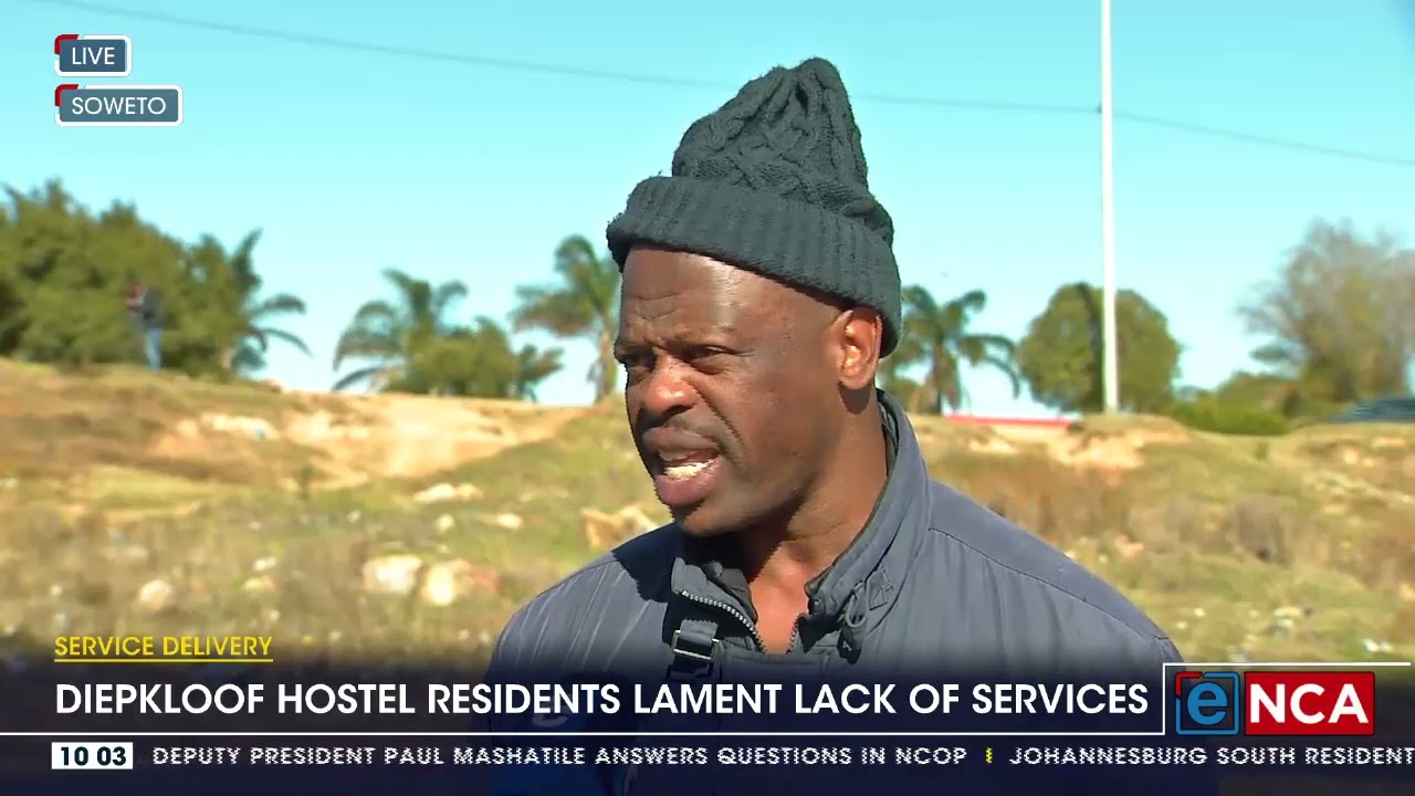 Diepkloof hostel residents lament lack of service