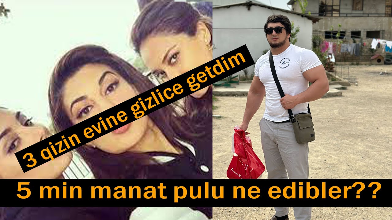 3 QIZIN EVİNƏ GİZLİCƏ XƏBƏRSİZ GİRDİM ( PULLARİ BAXIN NƏ EDİBLƏR)