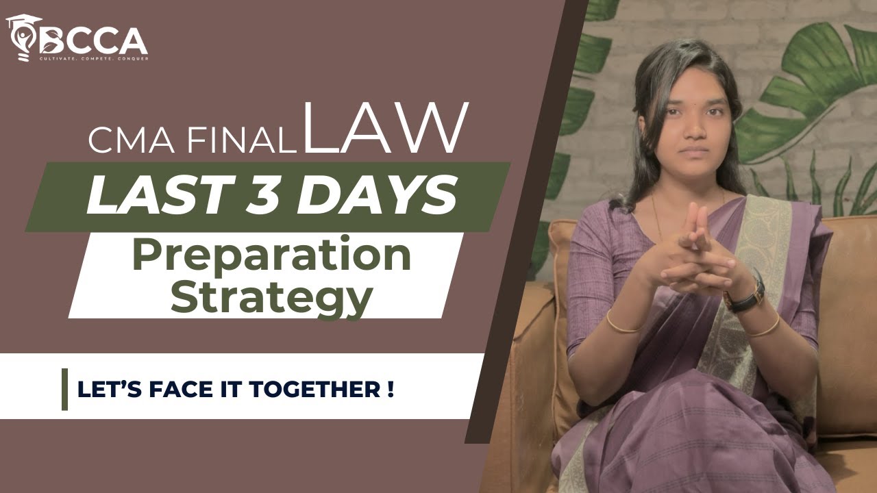 LAST 3 DAYS Preparation strategy for CMA Final Law by CMA Bhavya Ma'am