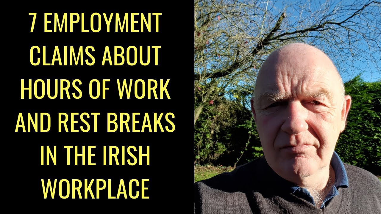 7 Employment Claims about Hours of Work and Rest Breaks in the Irish Workplace