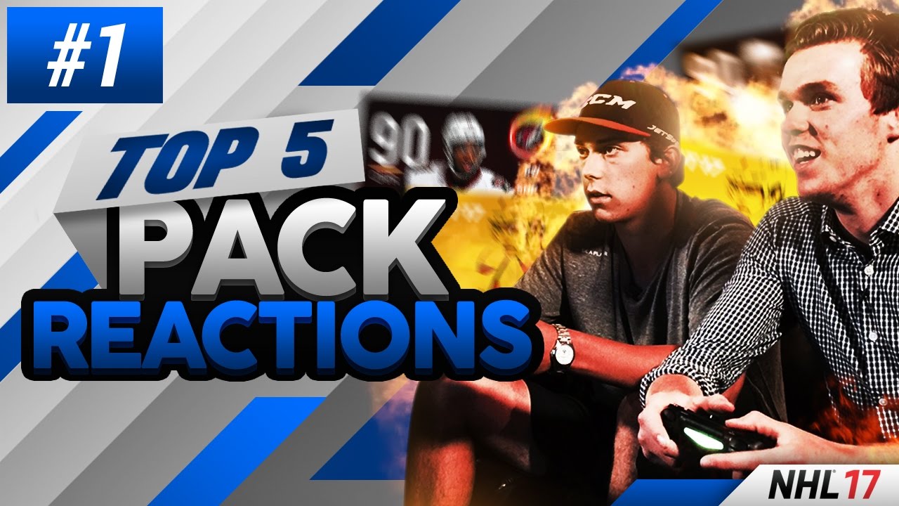 NHL 17 - TOP 5 PACK REACTIONS EPISODE #1