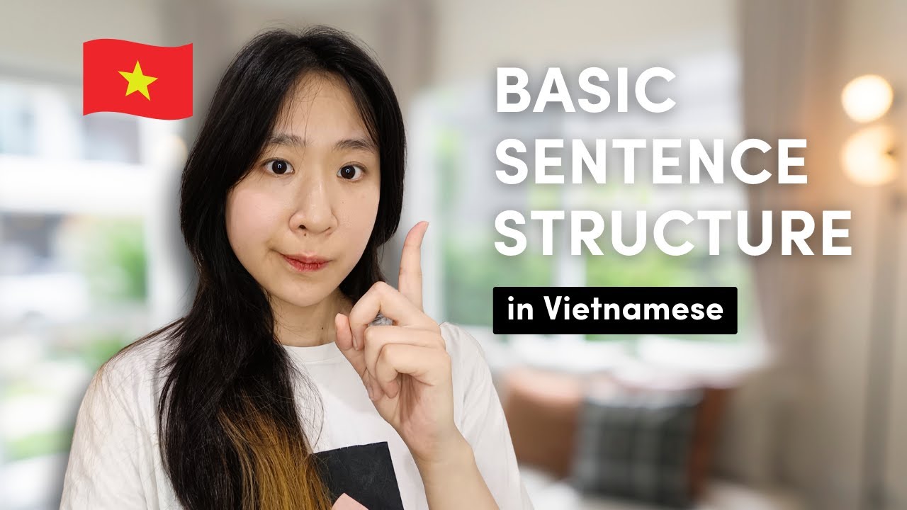 Essential Vietnamese for Beginners | Most basic sentence structures