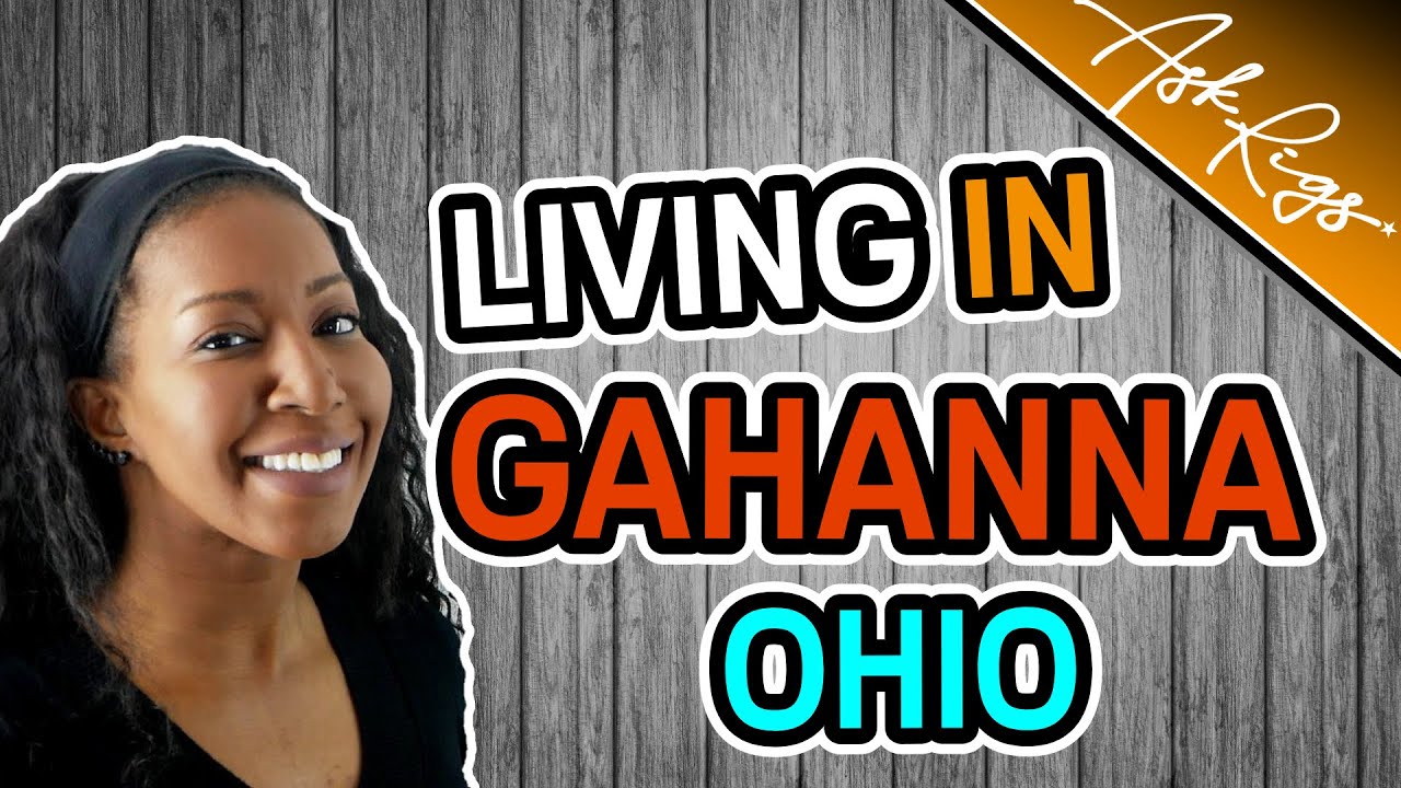 Living In Columbus, Ohio: Gahanna, Ohio | #AskRigs (Sharyn Rigsbee)