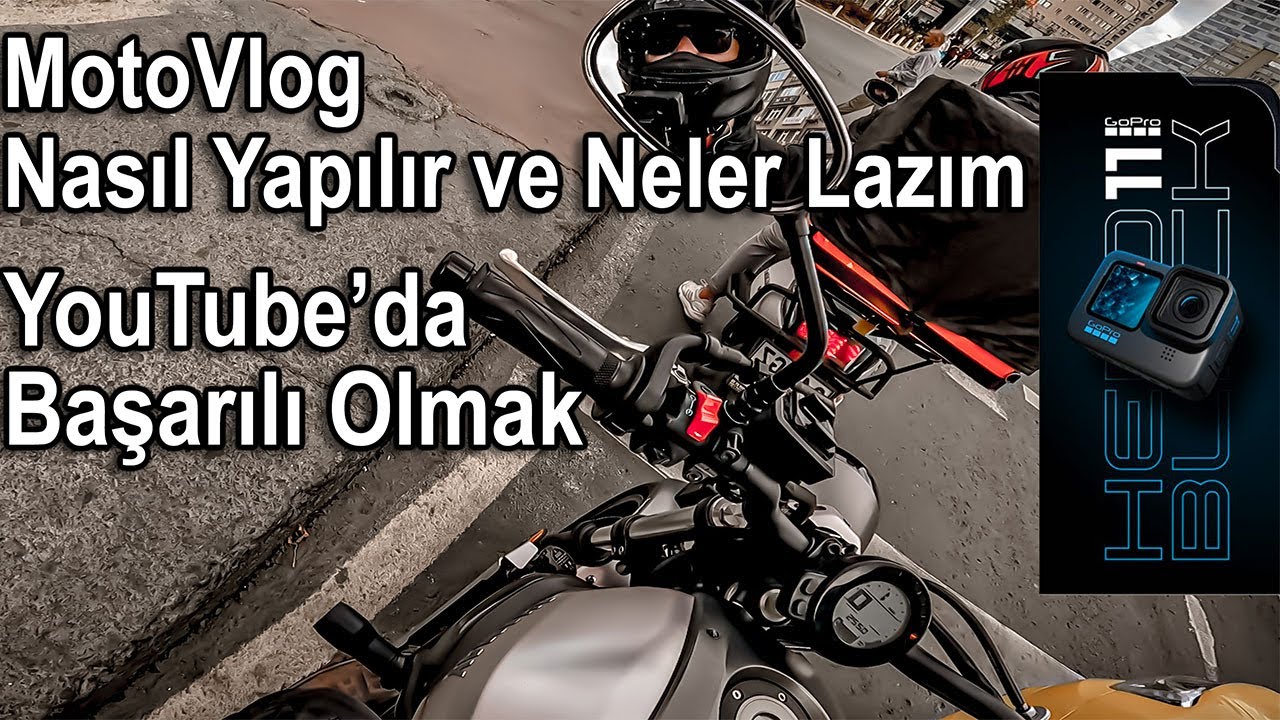 Motovlog Nasıl Yapılır - YouTube'da Başarılı Olmak - bss motovlog - bss motorcycle channel
