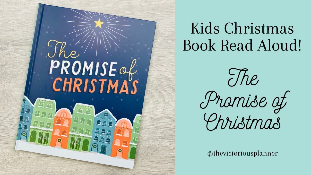 KIDS CHRISTMAS BOOK READ ALOUD! | The Promise of Christmas | Children&rsquo;s Books