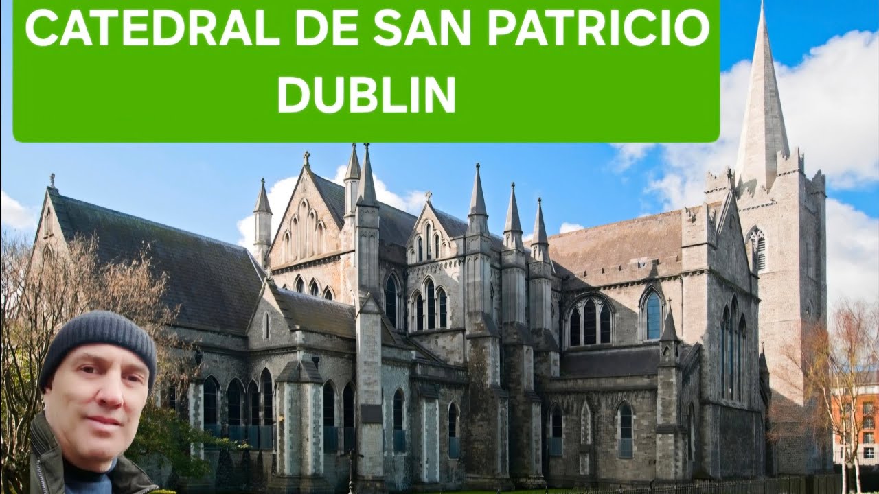 CGV #120: CATEDRAL DE SAN PATRICIO. DUBLÍN