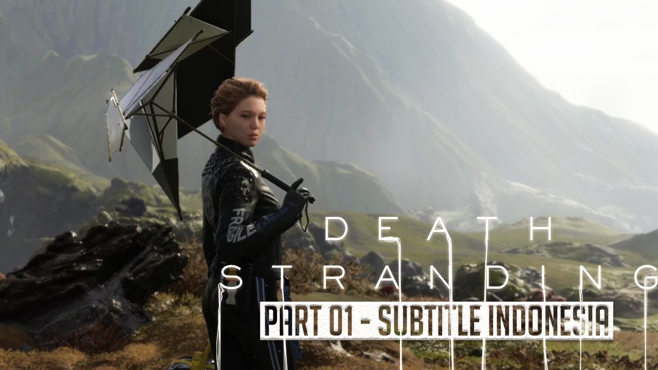 Death Stranding Gameplay Walkthrough Subtitle Indonesia Part 1 - Prologue