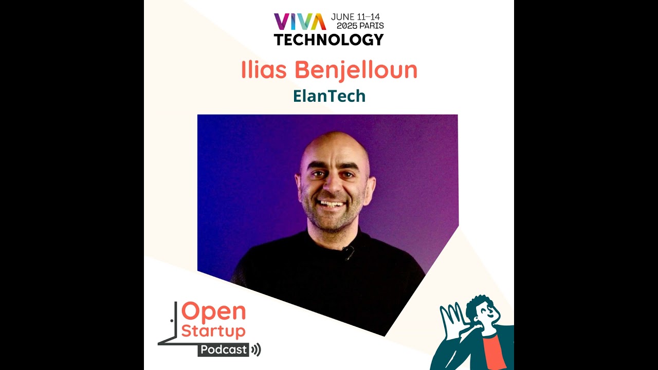 En direct de VivaTech - Ilias Benjelloun, ElanTech