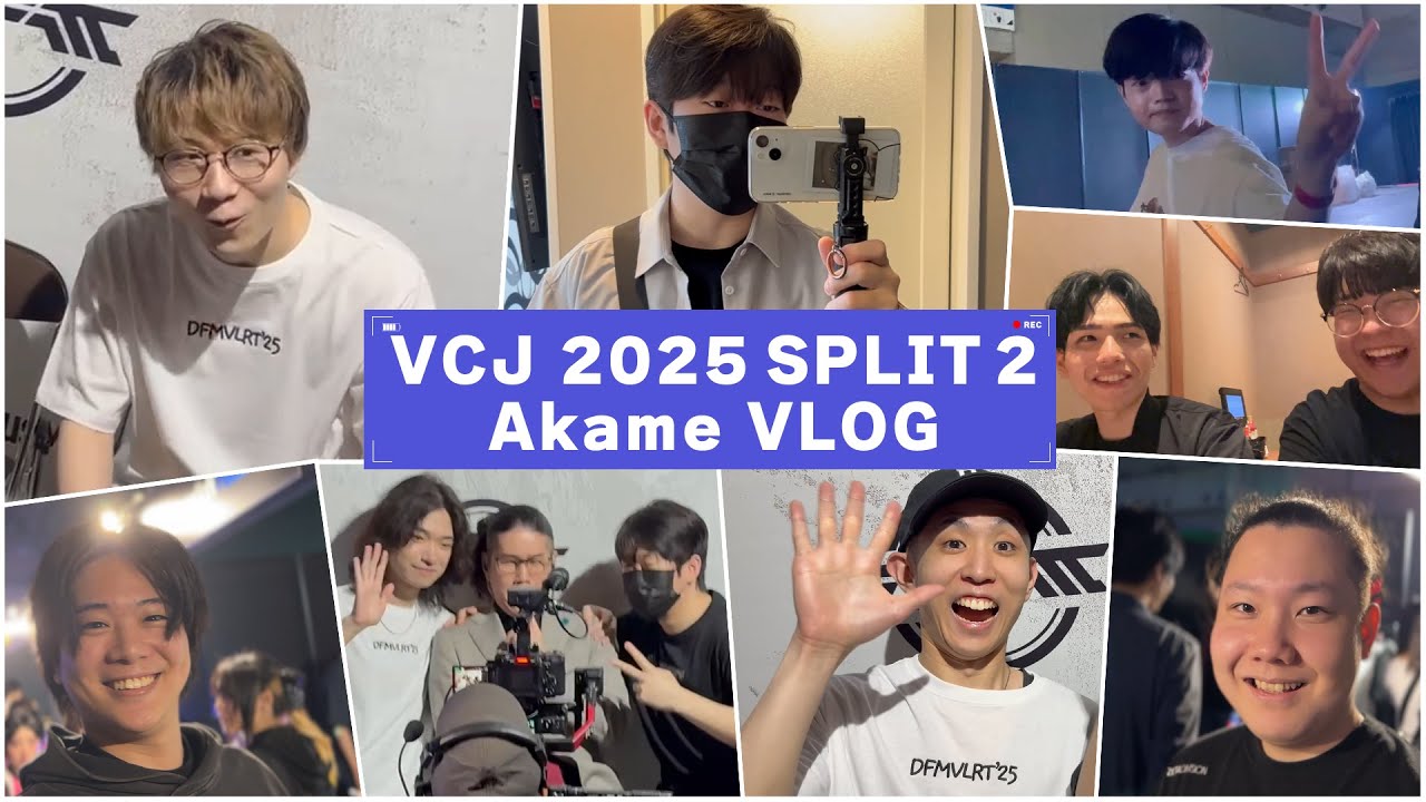 【緩すぎ注意】AkameVLOG inVCJ 2025 Split 2【VALORANT/ヴァロラント】