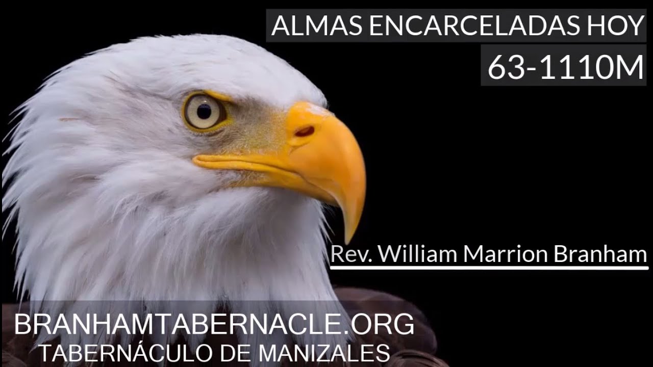63-1110M | Almas Encarceladas Hoy | William Marrion Branham