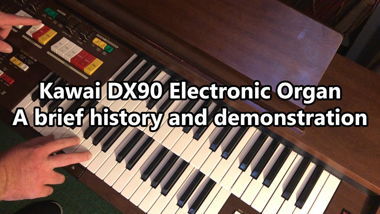 Kawai DX90 Electronic Organ - History and Demonstration