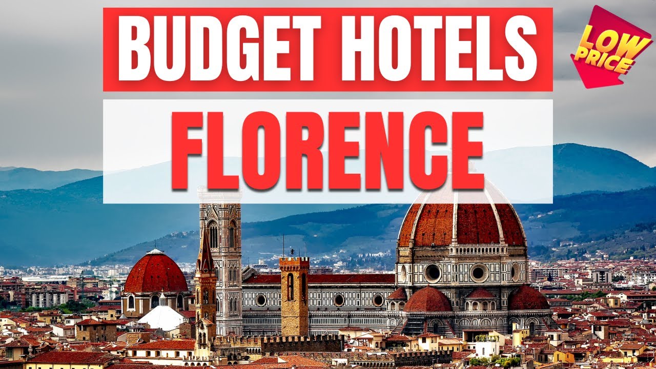 Best Budget Hotels in Florence | Unbeatable Low Rates Await You Here!