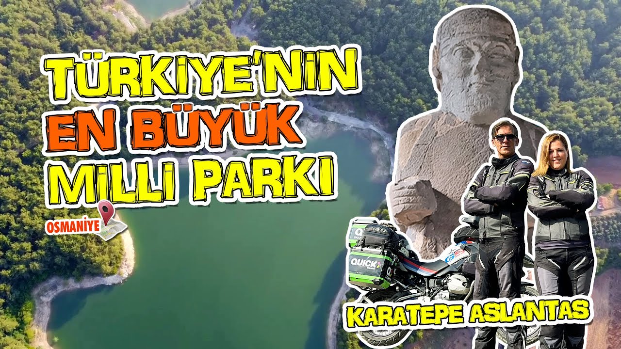 TÜRKİYE'NİN EN BÜYÜK MİLLİ PARKI | Karatepe Aslantaş | Motosiklet ile Osmaniye 3 | 2Teker 2Yürek