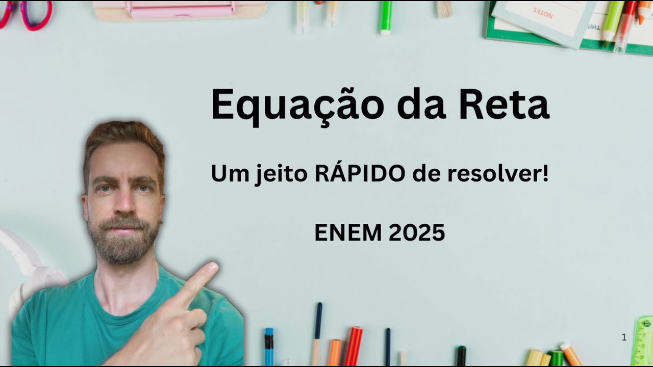 Equação da Reta: Um jeito RÁPIDO de resolver! (Enem 2025)