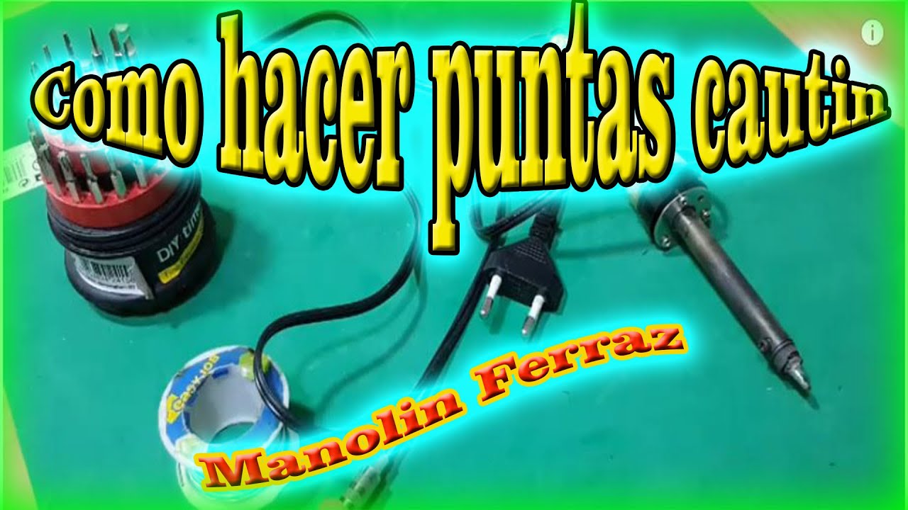 Como hacer puntas para el cautin. #quepuedeshacer #manolinferraz