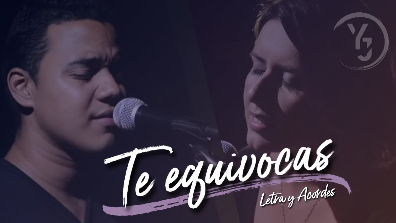 JON CARLO | Te Equivocas - Letra y Acordes (YULI Y JOSH) | Música Católica