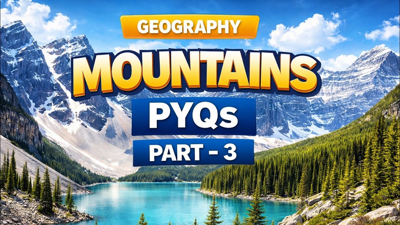 Mountains PYQ DISCUSSION(part-3)