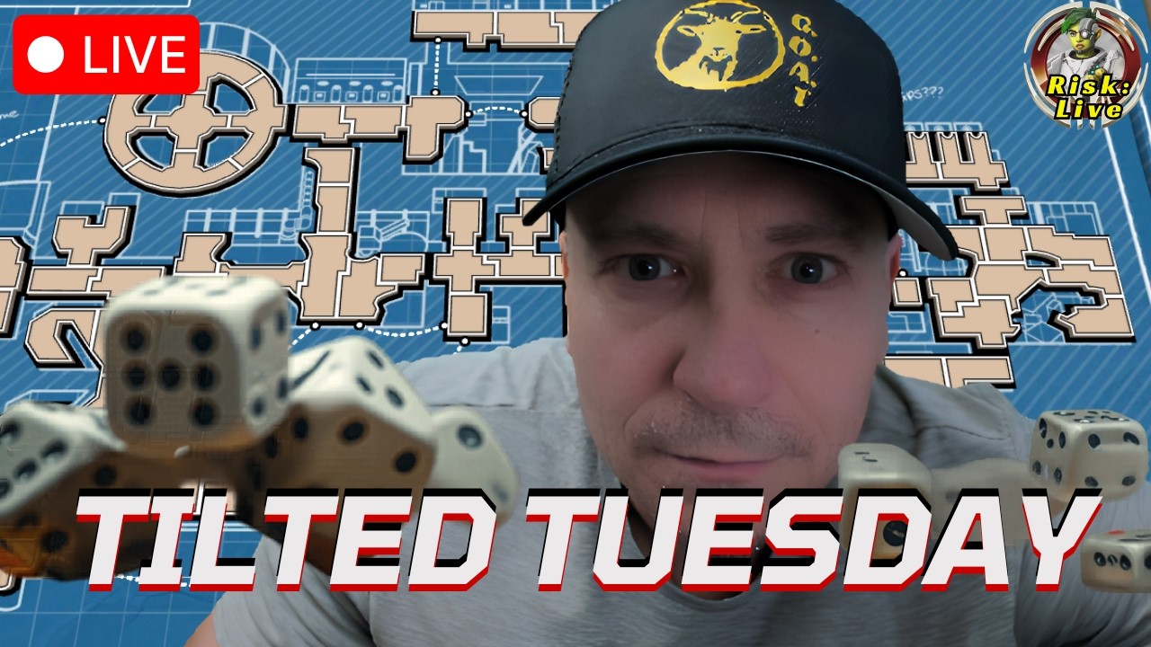 Tilted Tuesday! - Live with a Grand Master-Risk: Global Domination live