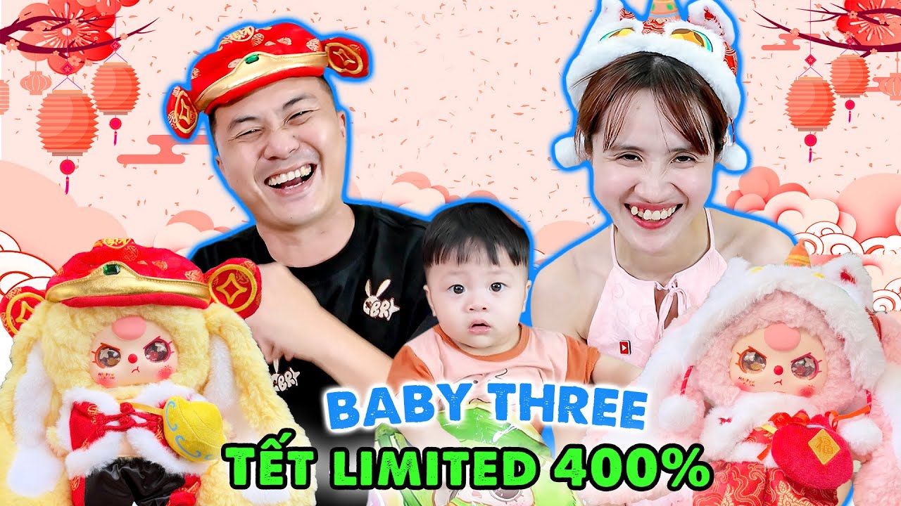 KHUI BABY THREE TẾT LIMITED 400% | PHIÊN BẢN GIỚI HẠN | TẾT 2025 - Vê Vê Channel