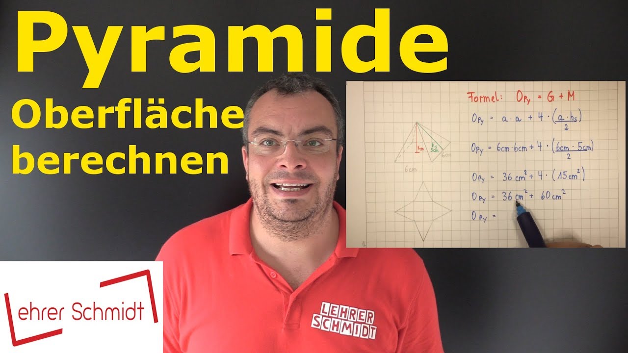 Pyramide - Oberfläche berechnen | Mathematik - einfach erklärt | Lehrerschmidt