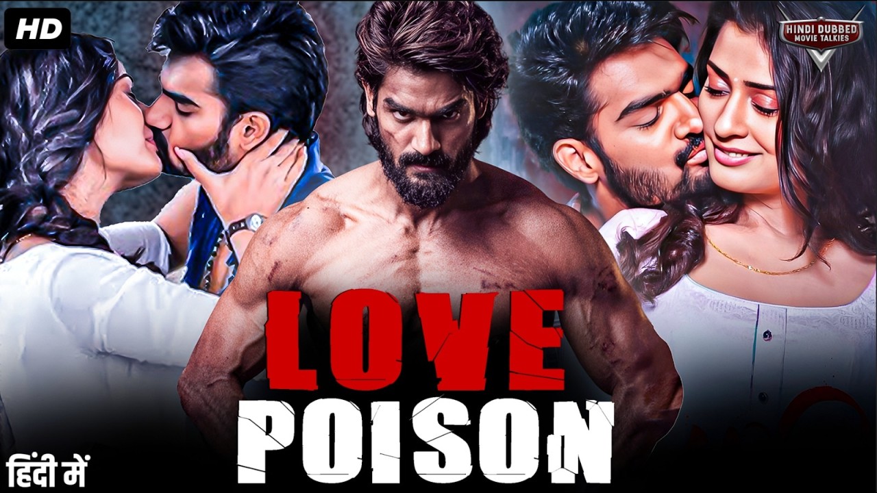 LOVE POISON - Hindi Dubbed Full Movie | Kartikeya Gummakonda, Payal Rajput | Romantic Action Movie