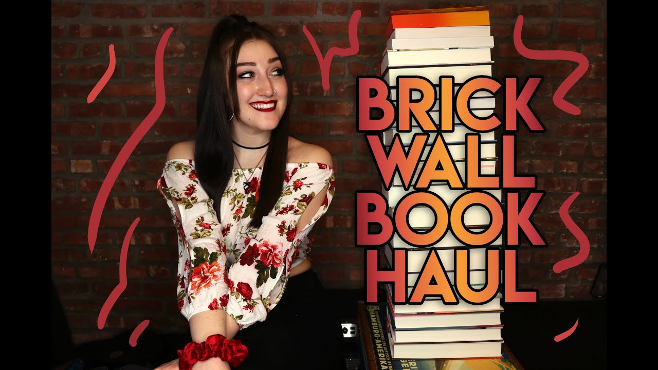 BRICK WALL BOOK HAUL.