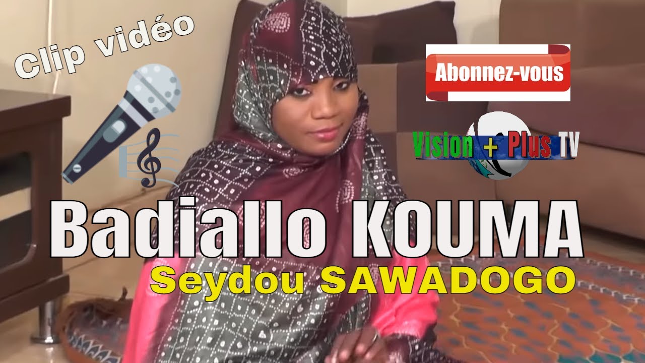 Badiallo KOUMA-El hadj Saïdou SAWADOGO-Clip vidéo de musique