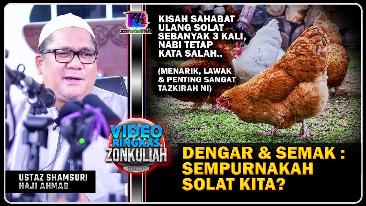 TAZKIRAH : Baiki Dan Sempurnakan Solat (Jangan Solat Patuk Ayam)  - Ustaz Shamsuri Ahmad