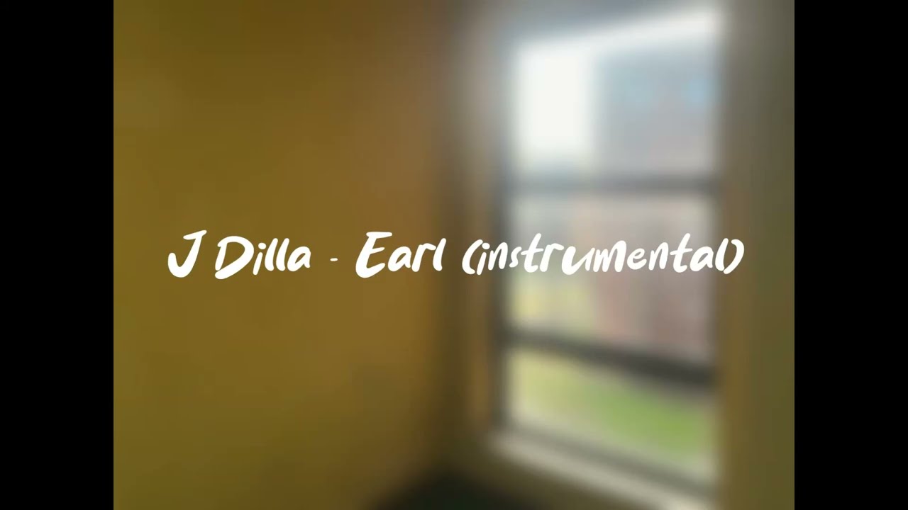 J Dilla - Earl 