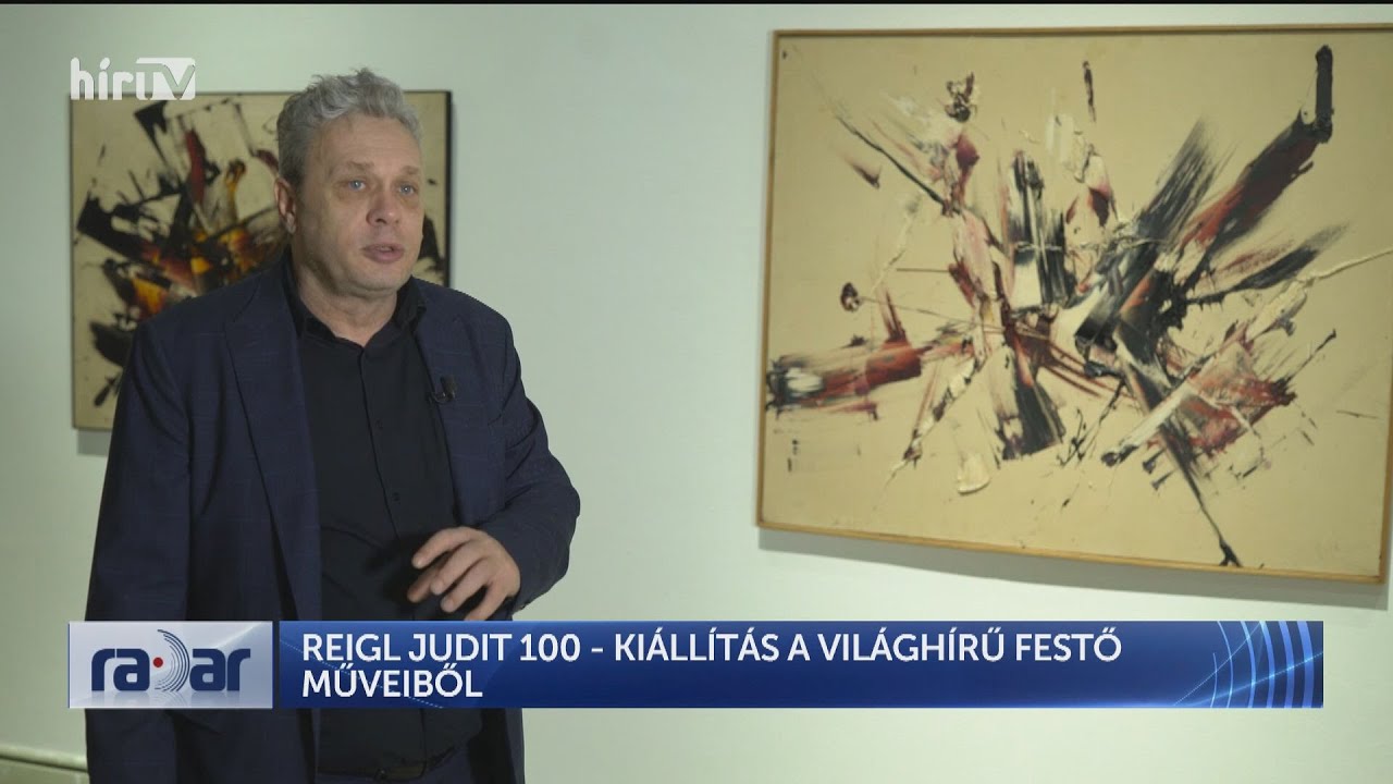 Radar – Reigl Judit 100 – kiállítás a világhírű festő műveiből (2023-11-14) - HÍR TV