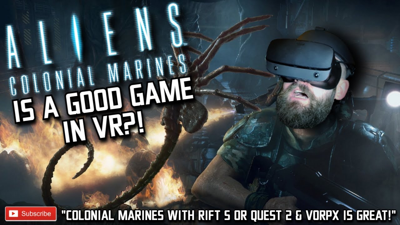 ALIENS COLONIAL MARINES VR // Aliens Colonial Marines is GOOD in VR! // Will It VR? Quest 2 & Rift S