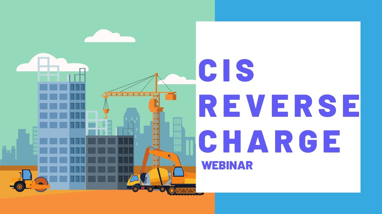 Changes to the CIS Reverse Charge