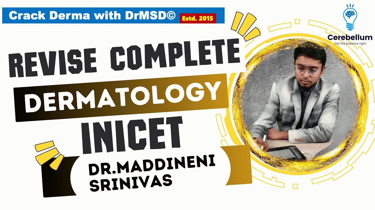 REVISE COMPLETE INICET DERMATOLOGY PYTs HYTs | Last Minute SKIN Must know by Dr Maddineni Srinivas |