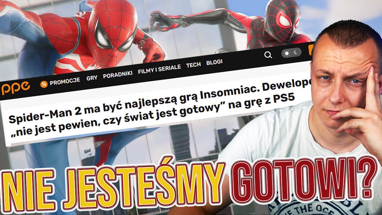 Nagłówki z czapy - PPE - NIE JESTEŚMY GOTOWI na Spiderman 2! Czy na pewno tak to powiedzieli?
