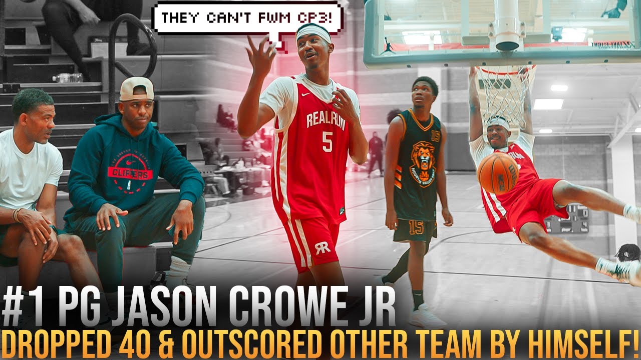 #1 PG Jason Crowe Jr DROPS 40 In Front Of CP3 vs SH*T TALKERS!