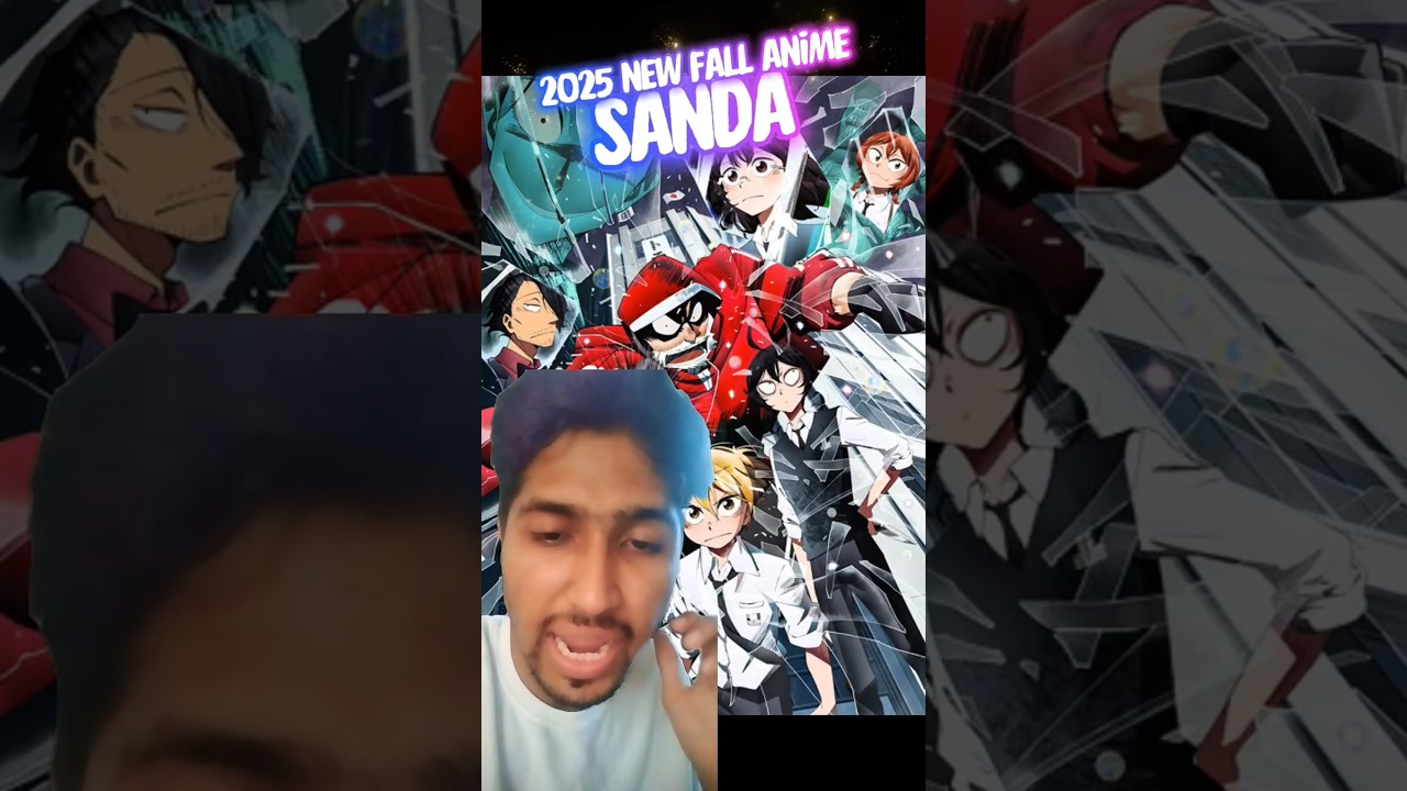 [New 2025 Fall Anime] SANDA sanda anime 🔥✌