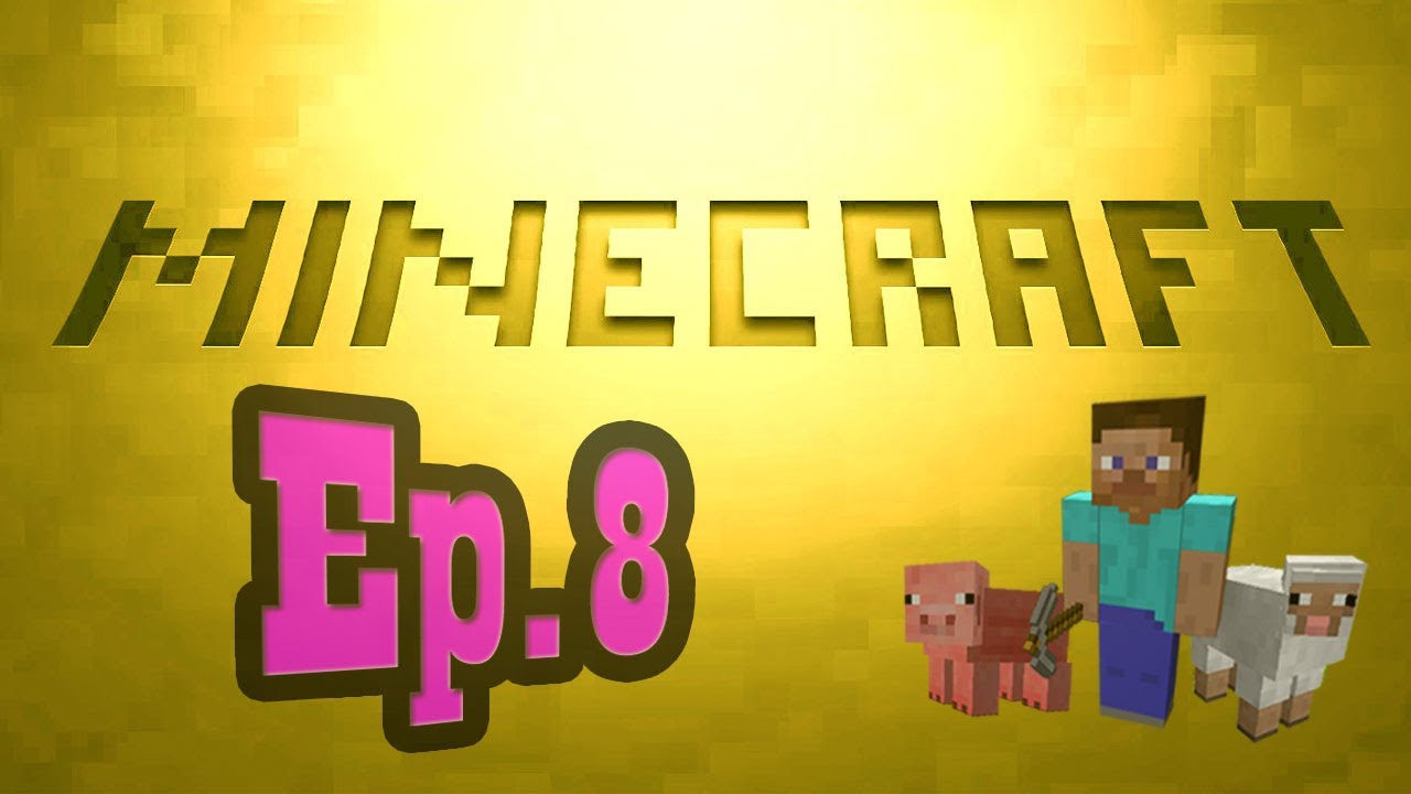 MINECRAFT - Episodio 8 