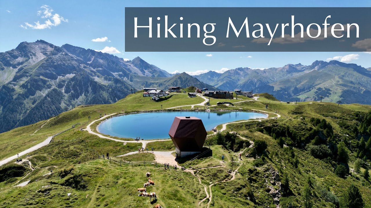 Hiking Mayrhofen Austria - August 2022