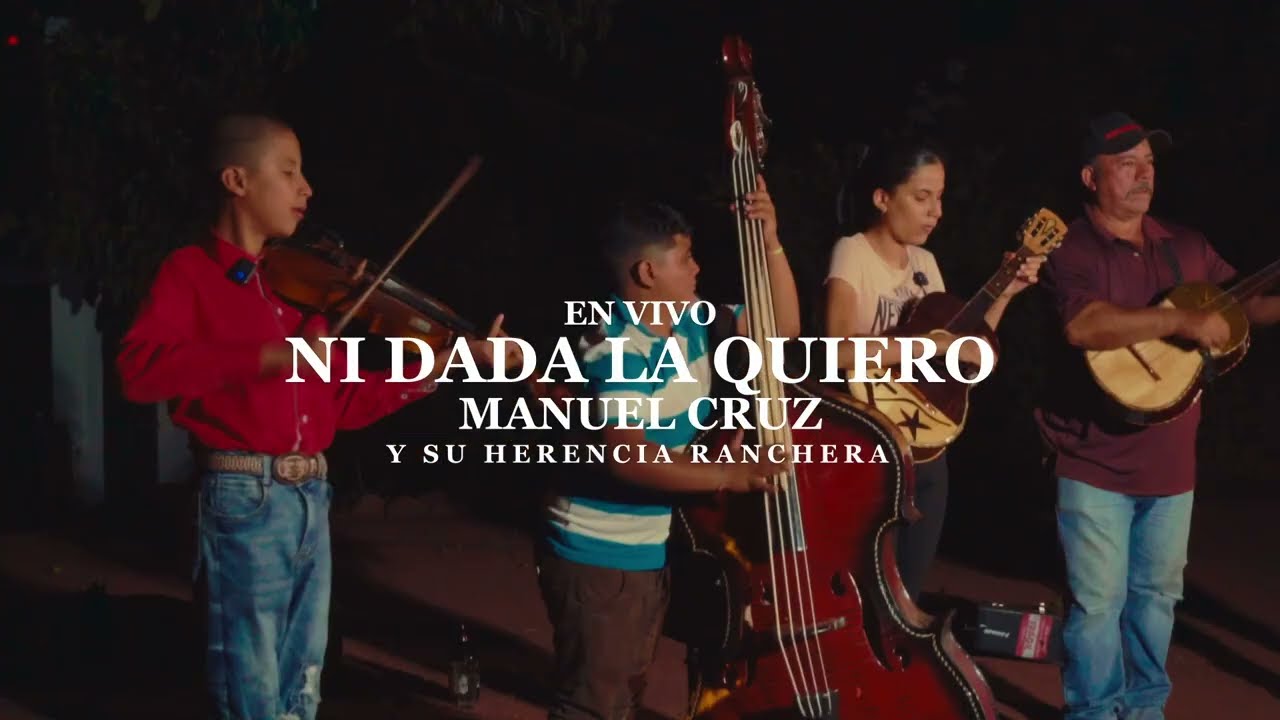 Manuel Cruz Y Herencia Ranchera - Me puse a colgarle un letrero a la casa humilde